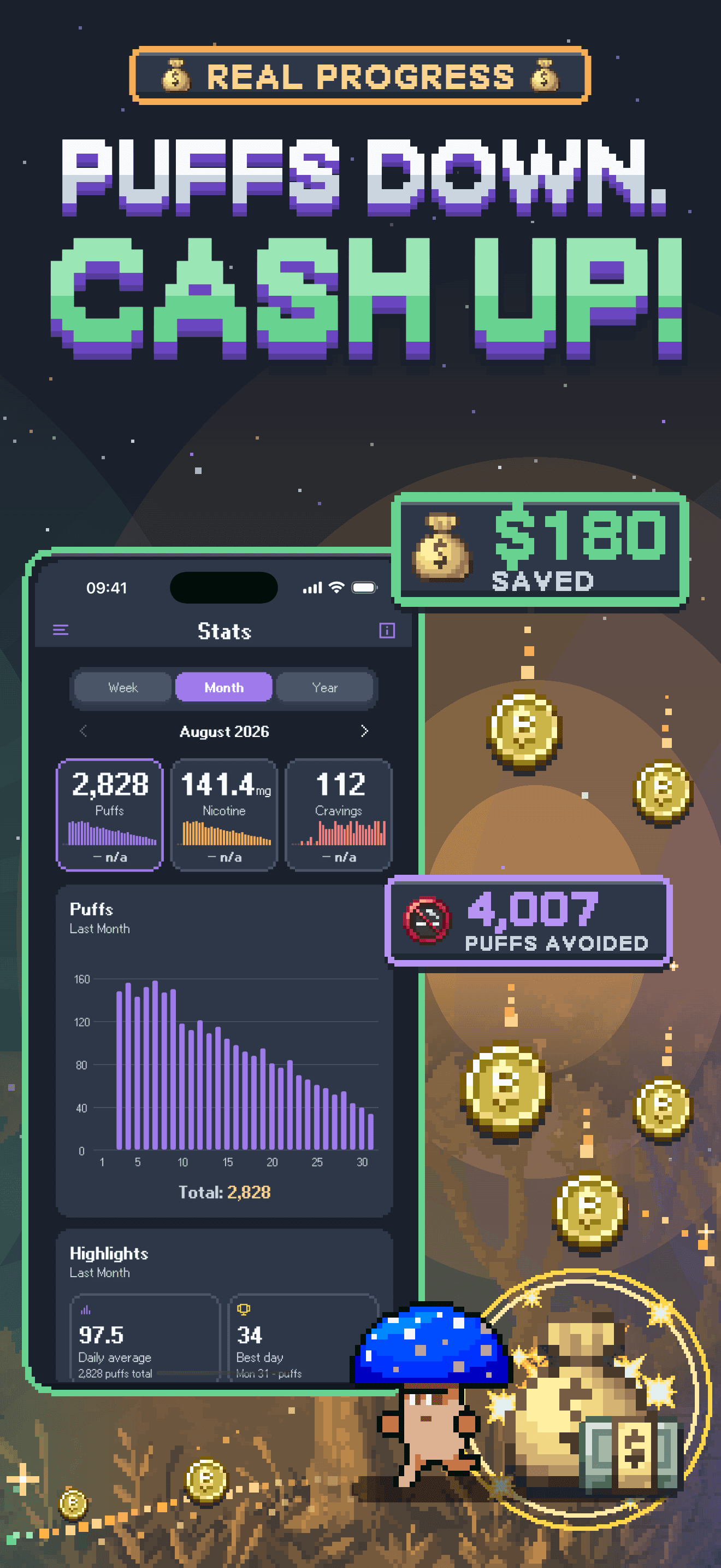 Puffs down, cash up! Money saved and puffs avoided.